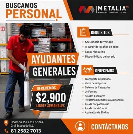 Banner del anuncio de la vacante: BUSCAMOS · PERSONAL · AYUDANTES · GENERALES · OFRECEMOS · $2,900 · IBRES SEMANALES · Ocampo 167 Las Encinas, · Gral Escobedo N.L. · 81 2582 