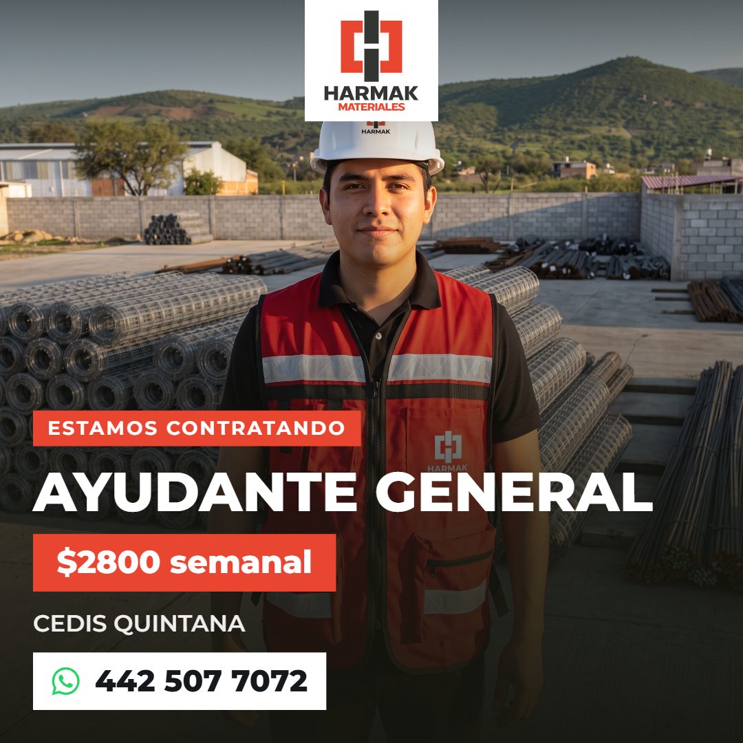 Banner del anuncio de la vacante: H · HARMAK · MATERIALES · HARMAK · ESTAMOS CONTRATANDO · AYUDANTE GENERAL · $2800 semanal · CEDIS QUINTANA · 442 507 7072