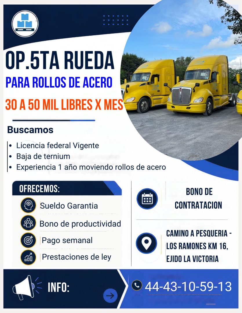Banner del anuncio de la vacante: OP.5TA RUEDA · PARA ROLLOS DE ACERO · 30 A 50 MIL LIBRES X MES · Buscamos · Licencia federal Vigente · Baja de ternium · Experiencia 1 año m