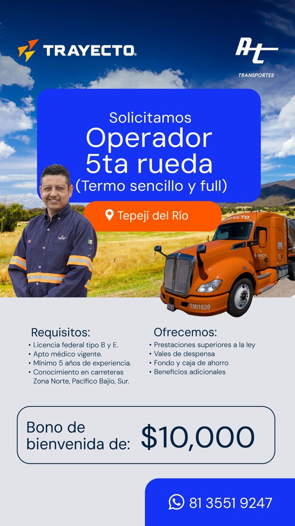 Banner del anuncio de la vacante: TRAYECTO. · At · TRANSPORTES · Solicitamos · Operador · 5ta rueda · (Termo sencillo y full) · • Tepejí del Río · Requisitos: · • Licencia fe