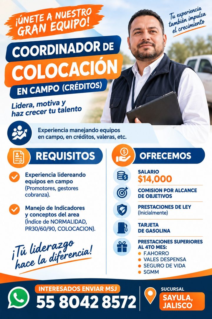 Banner del anuncio de la vacante: ¡ÚNETE A NUESTRO · GRAN EQUIPO! · COORDINADOR DE · COLOCACIÓN · EN CAMPO (CRÉDITOS) · Lidera, motiva y · haz crecer tu talento · Experiencia