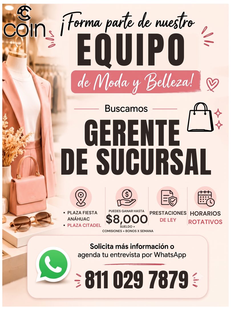 Banner del anuncio de la vacante: coin · ¡Forma parte de nuestro · EQUIPO · de Moda y Belleza! · Buscamos · GERENTE · DE SUCURSAL · • PLAZA FIESTA · ANÁHUAC · • PLAZA CITADEL