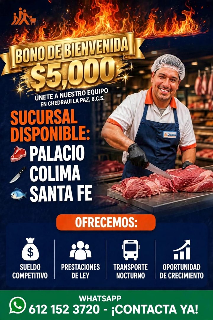 Banner del anuncio de la vacante: BONO DE BIENVENIDA · $5,000 · ÚNETE A NUESTRO EQUIPO · EN CHEDRAUI LA PAZ, B.C.S. · SUCURSAL · DISPONIBLE: · PALACIO · COLIMA · SANTA FE · O