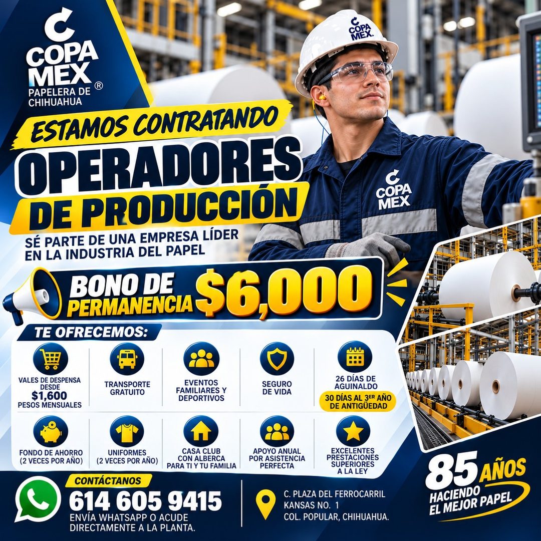 Banner del anuncio de la vacante: MEX · COPA · MEX · PAPELERA DE ® · CHIHUAHUA · ESTAMOS CONTRATANDO · OPERADORES · DE PRODUCCIÓN · SÉ PARTE DE UNA EMPRESA LÍDER · EN LA INDU