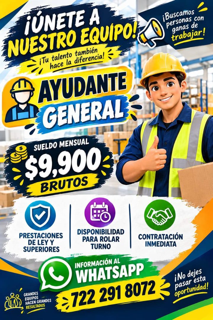 Banner del anuncio de la vacante: TÚNETE A · NUESTRO EQUIPO! · iTu talento también · hace la diferencia! · AYUDANTE · GENERAL · SUELDO MENSUAL · $9,900 · BRUTOS · ¡Buscamos ·