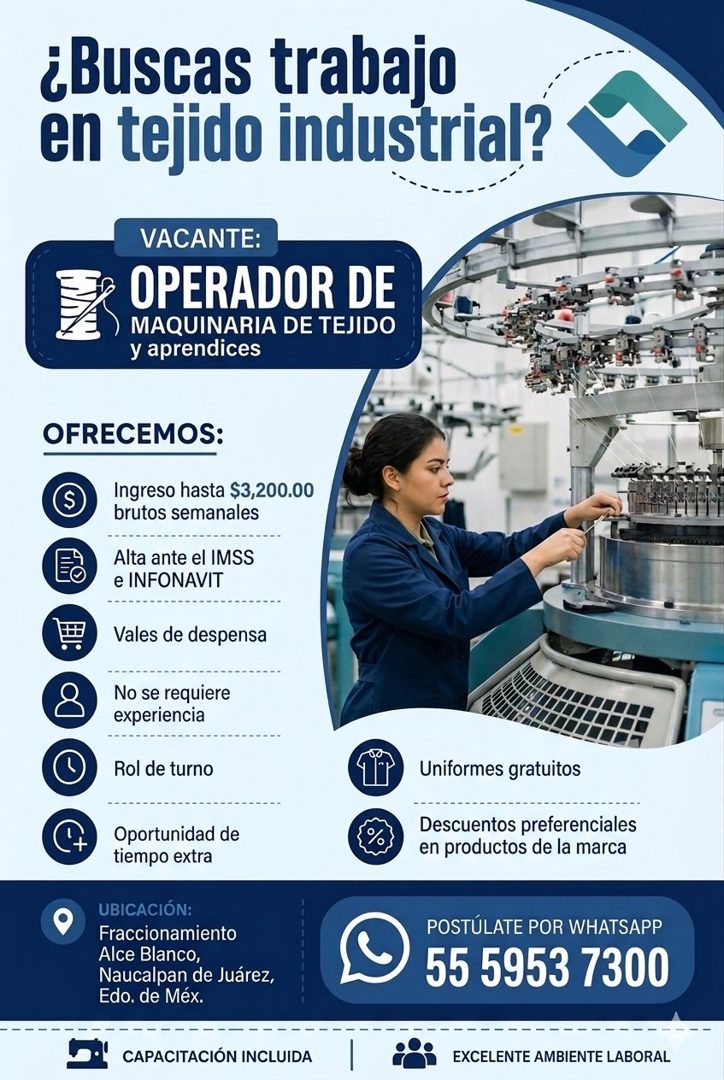 Banner del anuncio de la vacante: ¿Buscas trabajo · en tejido industrial? · VACANTE: · • OPERADOR DE · MAQUINARIA DE TEJIDO · y aprendices · OFRECEMOS: · S · Ingreso hasta $3