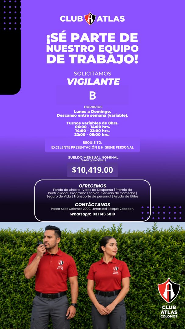 Banner del anuncio de la vacante: CLUB · ATLAS · ¡SÉ PARTE DE · NUESTRO EQUIPO · DE TRABAJO! · SOLICITAMOS · VIGILANTE · B · HORARIOS · Lunes a Domingo. · Descanso entre sema