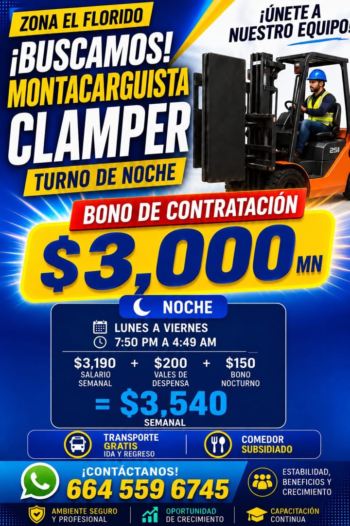 Banner del anuncio de la vacante: ZONA EL FLORIDO · ¡ÚNETE A · NUESTRO EQUIPO · ¡BUSCAMOS! · MONTACARGUISTA · CLAMPER · 250 · TURNO DE NOCHE · BONO DE CONTRATACIÓN · $3,000mm