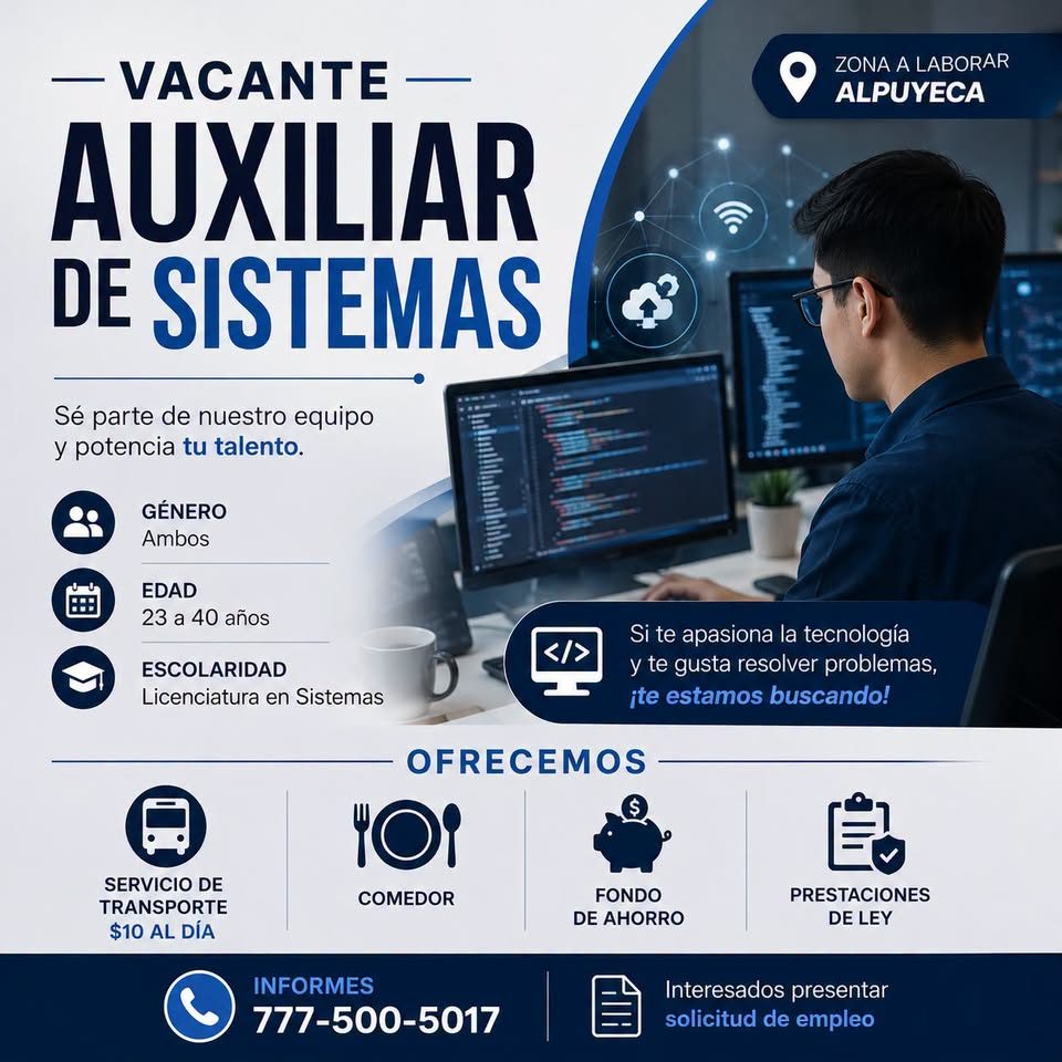Banner del anuncio de la vacante: - VACANTE - · AUXILIAR · DE SISTEMAS · ZONA A LABORAR · ALPUYECA · Sé parte de nuestro equipo · y potencia tu talento. · GÉNERO · Ambos · ED