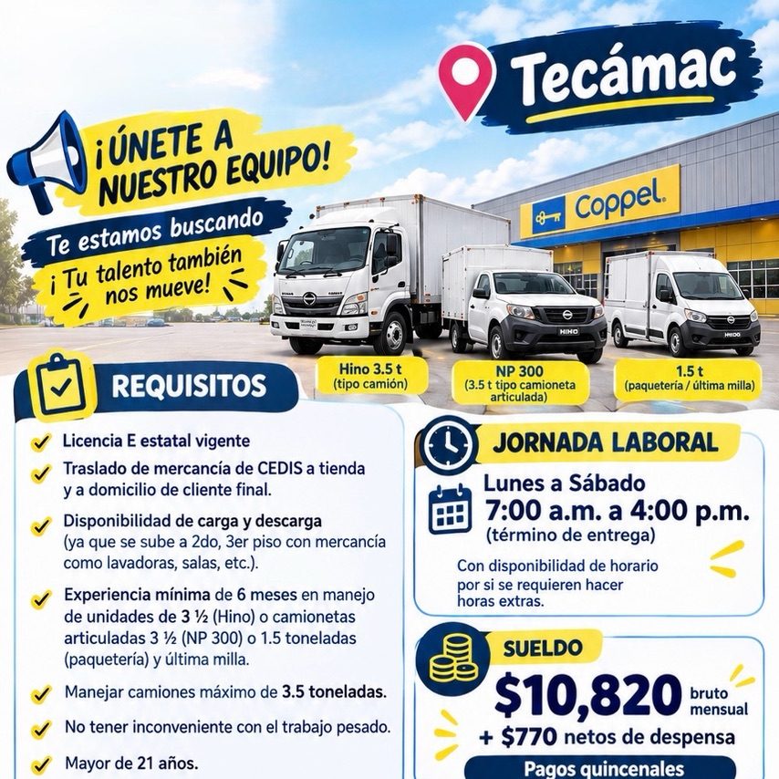 Banner del anuncio de la vacante: ¡ÚNETE A · NUESTRO EQUIPO! · Te estamos buscando · i Tu talento también · nos mueve! · REQUISITOS · Hino 3.5 t · (tipo camión) · Licencia E 