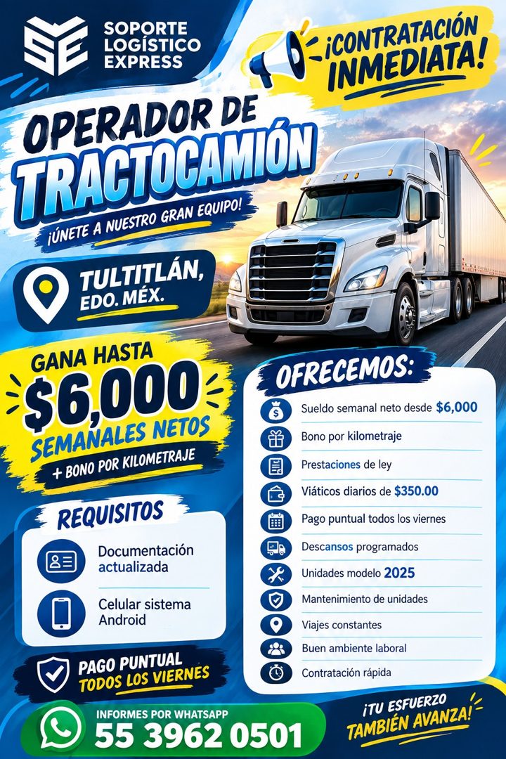 Banner del anuncio de la vacante: SOPORTE · LOGISTICO · EXPRESS · OPERADOR DE · TRACTOCAMIÓN · ¡ÚNETE A NUESTRO GRAN EQUIPO! · TULTITLÁN, · EDO. MEX. · GANA HASTA · $6,000 · 