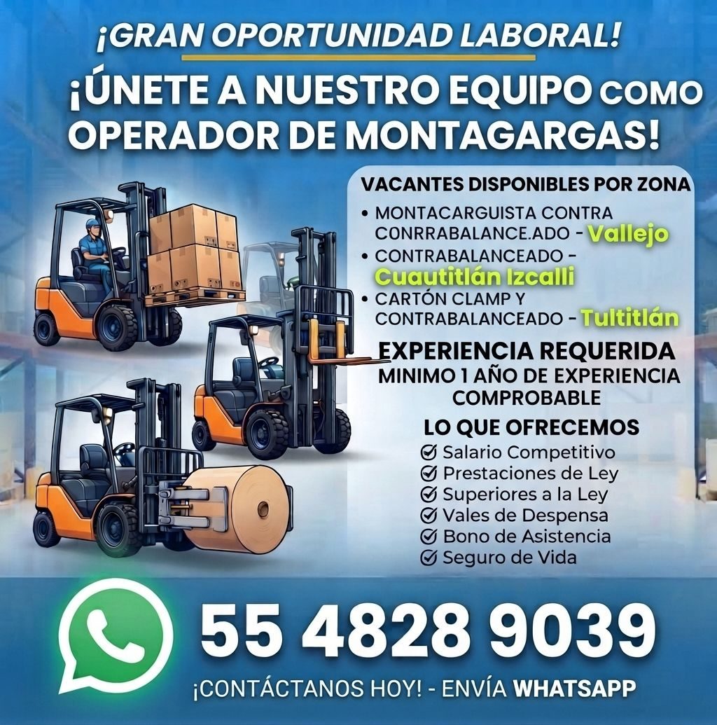 Banner del anuncio de la vacante: ¡GRAN OPORTUNIDAD LABORAL! · ¡ÚNETE A NUESTRO EQUIPO COMO · OPERADOR DE MONTAGARGAS! · VACANTES DISPONIBLES POR ZONA · • MONTACARGUISTA CONT