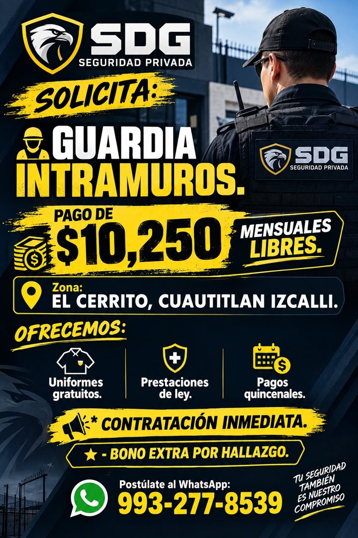 Banner del anuncio de la vacante: SDG · SEGURIDAD PRIVADA · SOLICITA: · E GUARDIA · SDG · SEGURIDAD PRIVADA · INTRAMUROS. · PAGO DE · $10,250 · MENSUALES · LIBRES. · Zona: · 