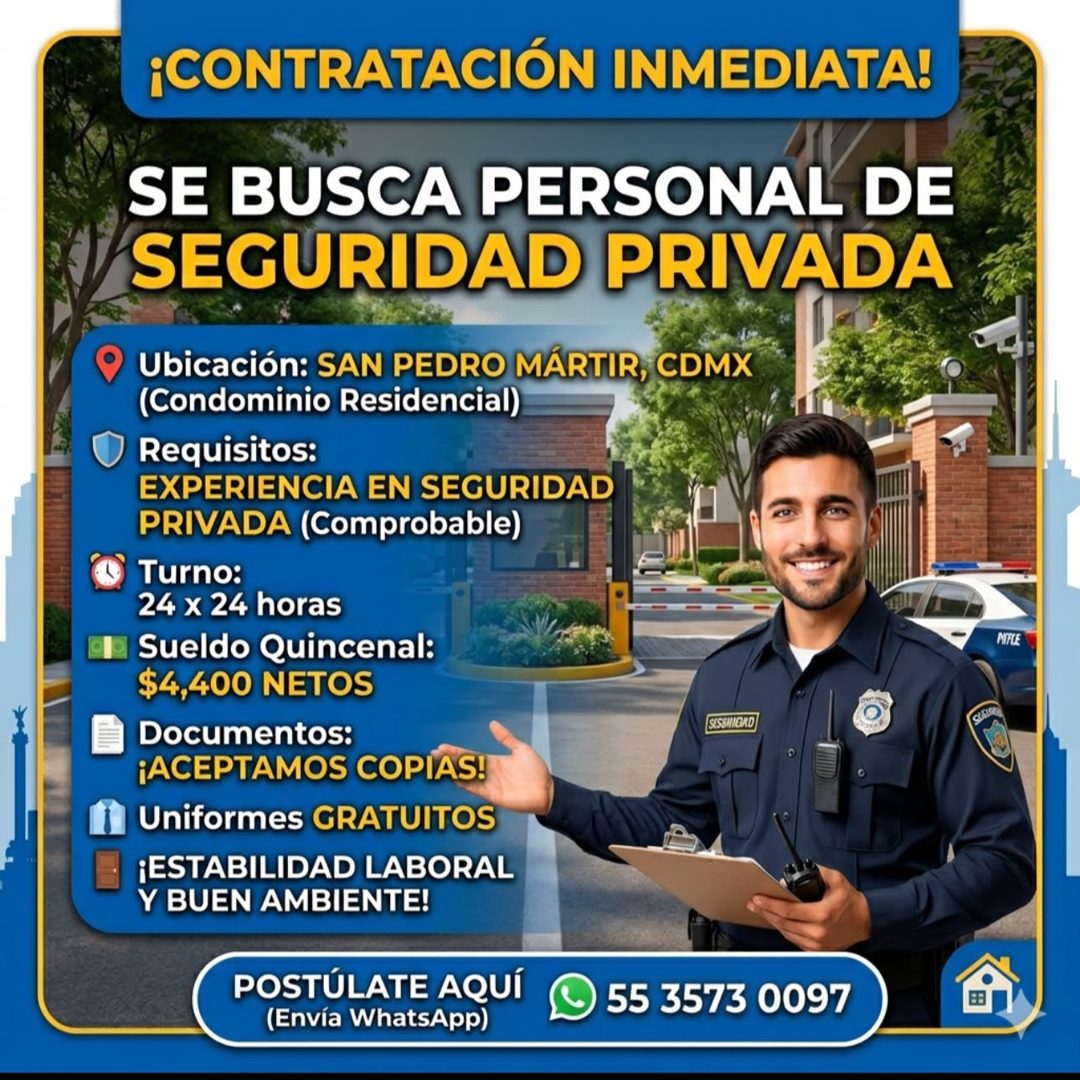 Banner del anuncio de la vacante: 9p · ¡CONTRATACIÓN INMEDIATA! · SE BUSCA PERSONAL DE · SEGURIDAD PRIVADA · Ubicación: SAN PEDRO MÁRTIR, CDMX · (Condominio Residencial) · Re
