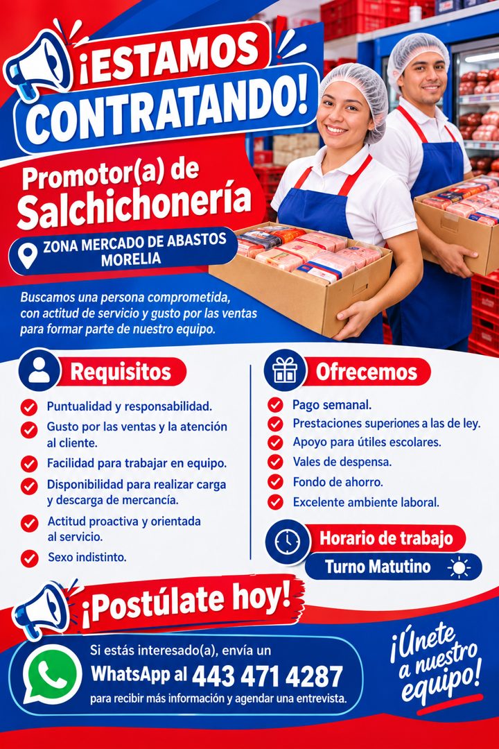 Banner del anuncio de la vacante: ¡ESTAMOS& · CONTRATANDO! · Promotor(a) de · Salchichonería · ZONA MERCADO DE ABASTOS · MORELIA · Buscamos una persona comprometida, · con ac