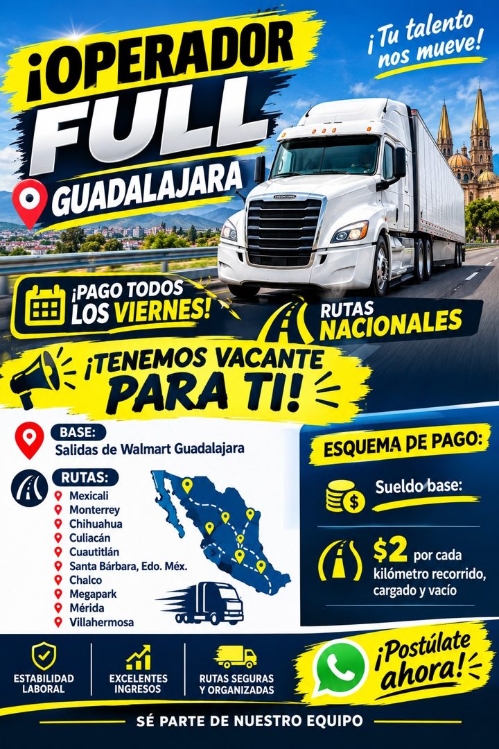 Banner del anuncio de la vacante: ¡OPERADOR · FULL · GUADALAJARA · ¡ Tu talento · nos mueve! · 0 0 0 · •PAGO TODOS · LOS VIERNES! · ¡TENEMOS VACANTE · PARA TI! · BASE: · Sali