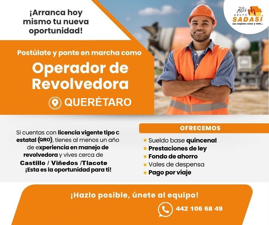 Banner del anuncio de la vacante: ¡Arranca hoy · mismo tu nueva · oportunidad! · Postúlate y ponte en marcha como · Operador de · Revolvedora · QUERÉTARO · 19%5 · GRUPO · SAD