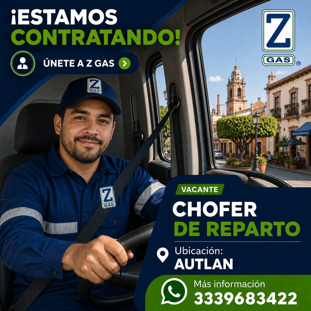 Banner del anuncio de la vacante: ¡ESTAMOS · CONTRATANDO! · ÚNETE A Z GAS · Z · GAS · Z · AS · Z · GAS · VACANTE · CHOFER · DE REPARTO · Ubicación: · AUTLAN · Más información