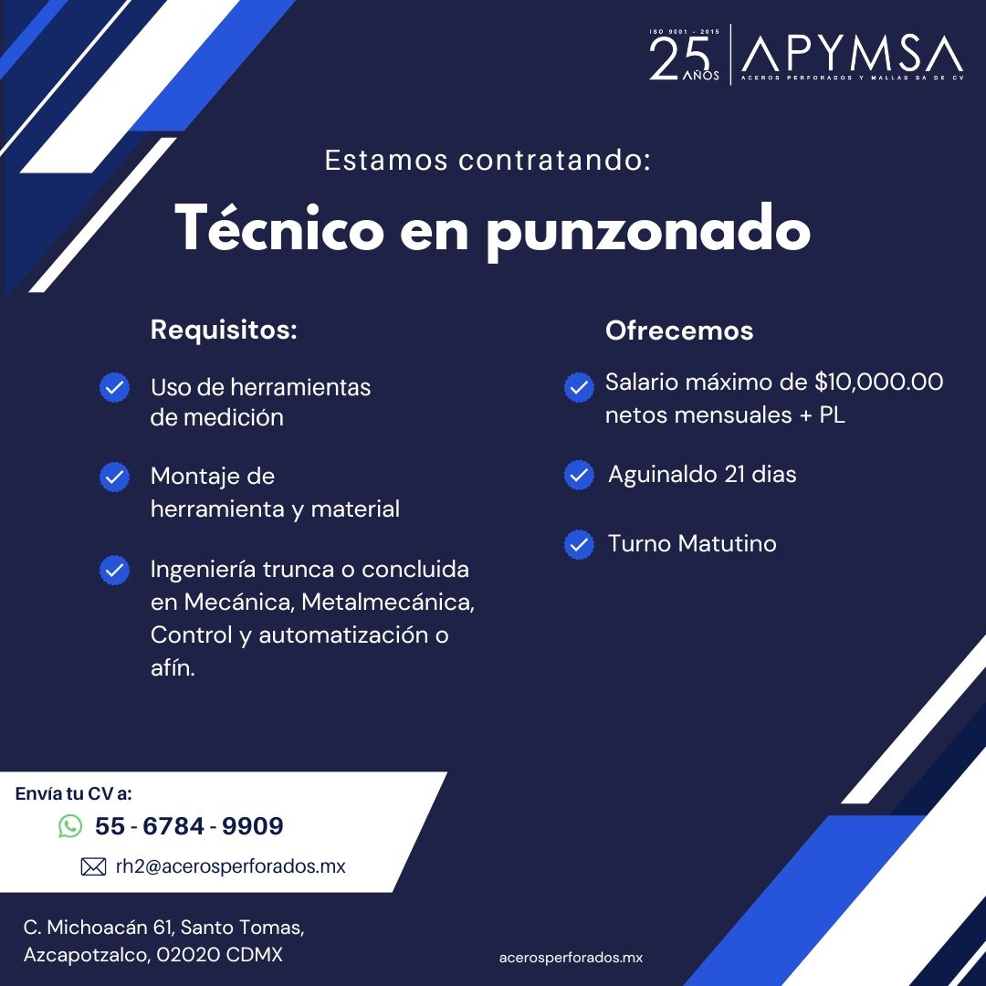 Banner del anuncio de la vacante: 2.56 · AÑOS · APYMSA · ACEROS PERFORADOS Y MALLAS SA DE CV · Estamos contratando: · Técnico en punzonado · Requisitos: · Uso de herramientas