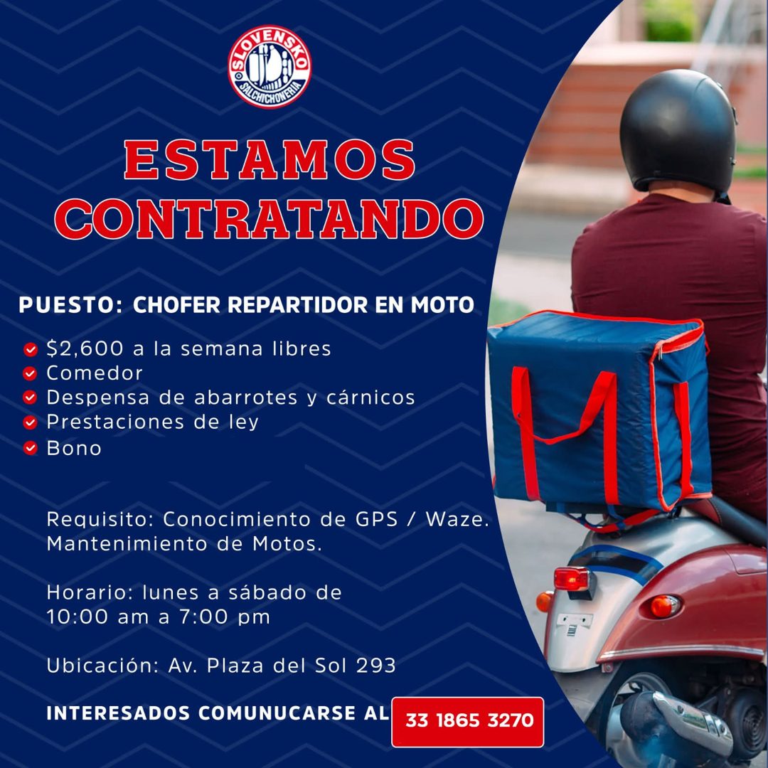 Banner del anuncio de la vacante: OTENS · CA CRICHO E · ESTAMOS · CONTRATANDO · PUESTO: CHOFER REPARTIDOR EN MOTO · • $2,600 a la semana libres · • Comedor · • Despensa de ab