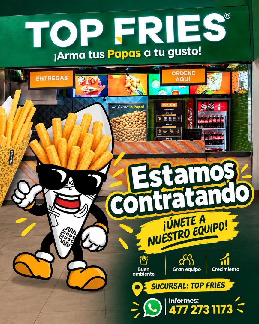 Banner del anuncio de la vacante: TOP FRIES® · ¡Arma tus Papas a tu gusto! · ENTREGAS · ORDENE · AQUÍ · TOP PRIES · Aquí está la Papa! · Coca Cela · 1444944 · MA 30 S4 · Esta
