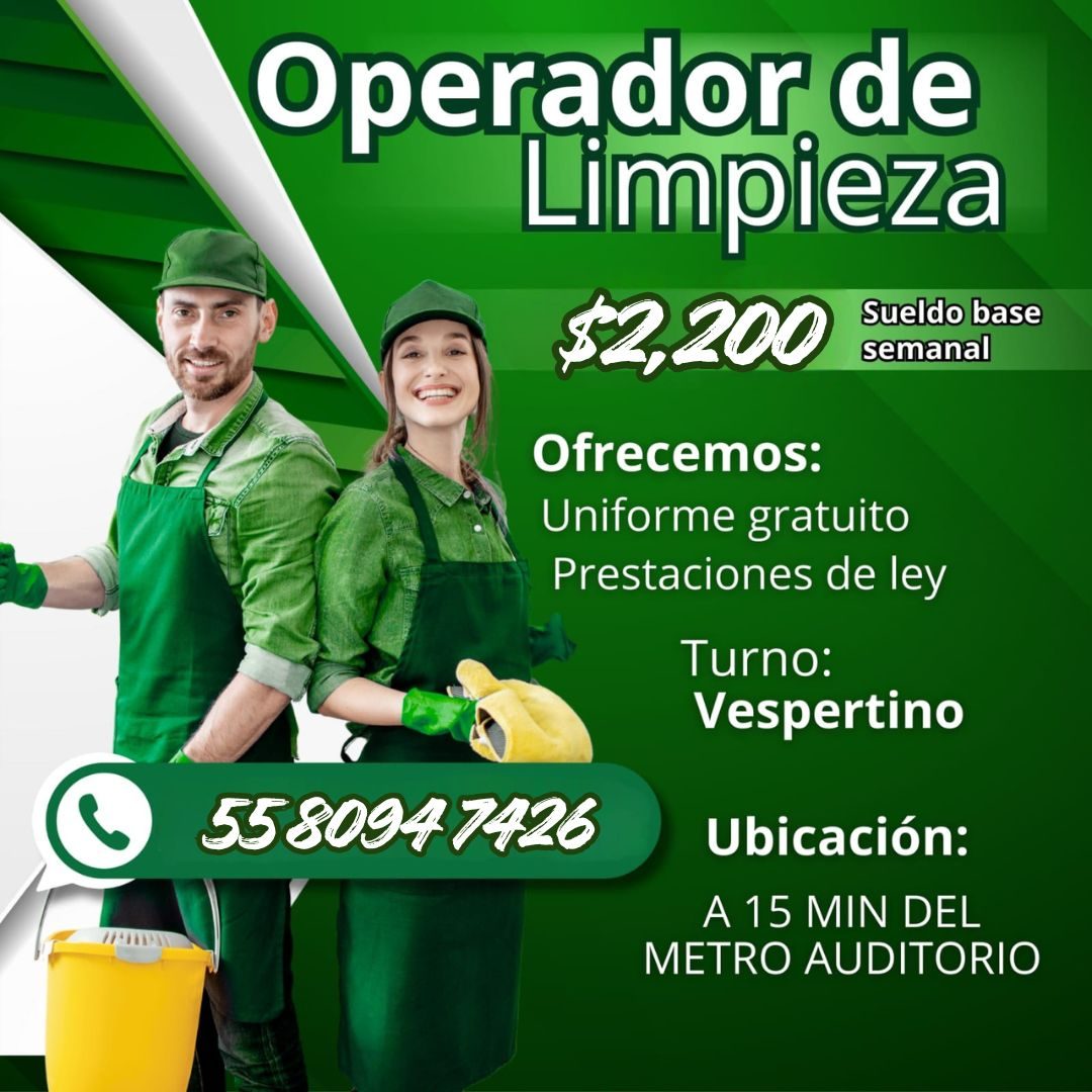 Banner del anuncio de la vacante: Operador de · Limpieza · $2,200 · Sueldo base · semanal · Ofrecemos: · Uniforme gratuito · Prestaciones de ley · Turno: · Vespertino · 55809