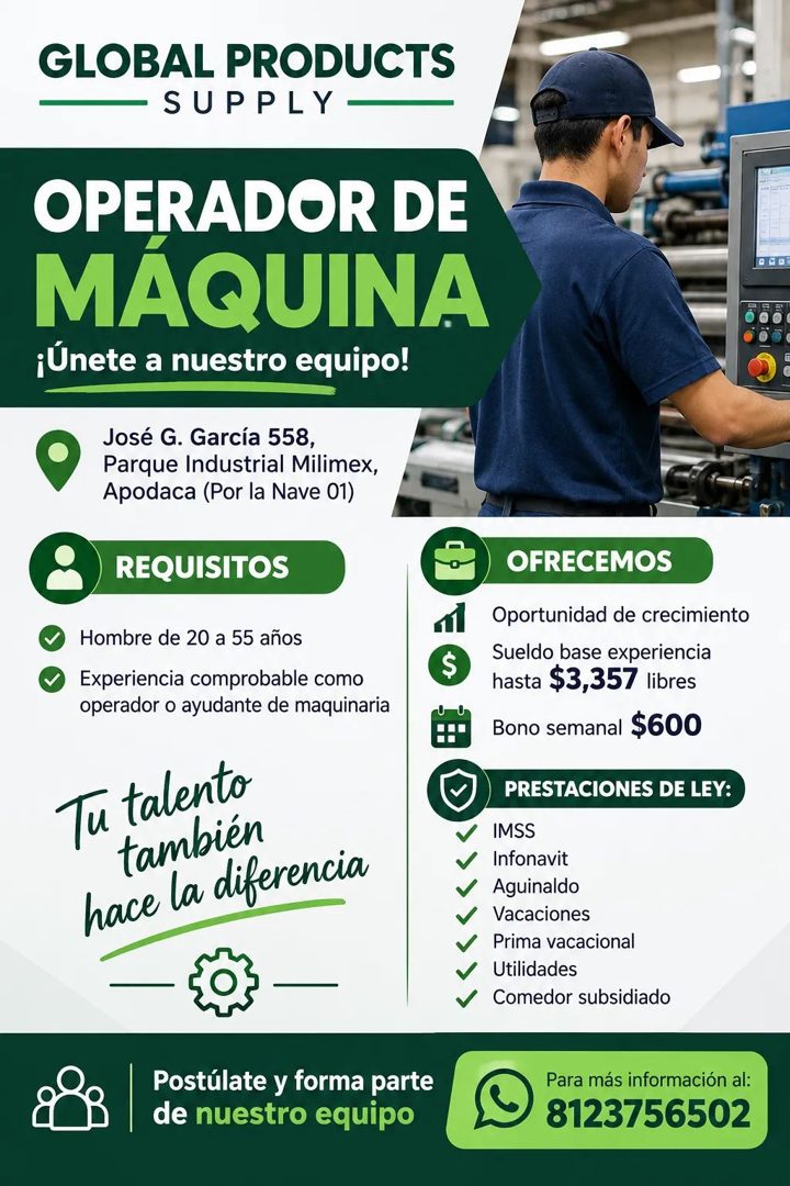 Banner del anuncio de la vacante: GLOBAL PRODUCTS · SUPPLY · OPERADOR DE · MÁQUINA · ¡Únete a nuestro equipo! · José G. García 558, · Parque Industrial Milimex, · Apodaca (Po