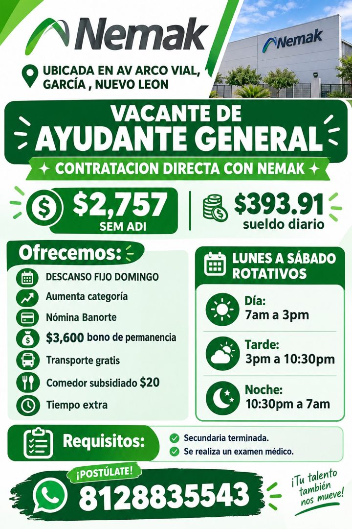 Banner del anuncio de la vacante: Nemak · Nemak · UBICADA EN AV ARCO VIAL, · GARCÍA, NUEVO LEON · VACANTE DE · AYUDANTE GENERAL · CONTRATACION DIRECTA CON NEMAK · $2,757 · SE