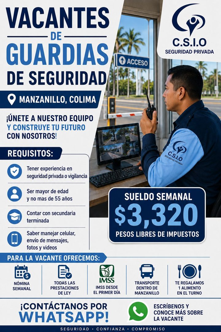 Banner del anuncio de la vacante: VACANTES · DE - · GUARDIAS · DE SEGURIDAD · MANZANILLO, COLIMA · ¡ÚNETE A NUESTRO EQUIPO · Y CONSTRUYE TU FUTURO · CON NOSOTROS! · REQUISITO