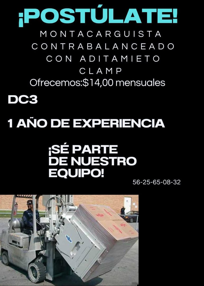 Banner del anuncio de la vacante: ¡POSTÚLATE! · MONTACARGUISTA · CONTRABALANCEADO · CON · 'ADITAMETO · CLAMP · Ofrecemos:$14,00 mensuales · DC3 · 1 AÑO DE EXPERIENCIA · ¡SÉ P