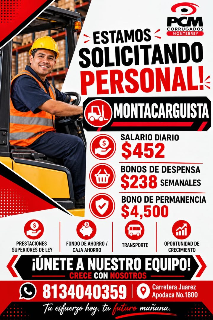 Banner del anuncio de la vacante: PCM · > ESTAMOS - · CORRUGADOS · MONTERREY · SOLICITANDO · PERSONAL: · MONTACARGUISTA · SALARIO DIARIO · $452 · BONOS DE DESPENSA · S238 SEM