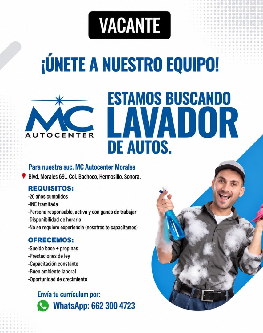 Banner del anuncio de la vacante: VACANTE · ¡ÚNETE A NUESTRO EQUIPO! · ESTAMOS BUSCANDO · AUTOCENTER · MC LAVADOR · DE AUTOS. · Para nuestra suc. MC Autocenter Morales · Blvd