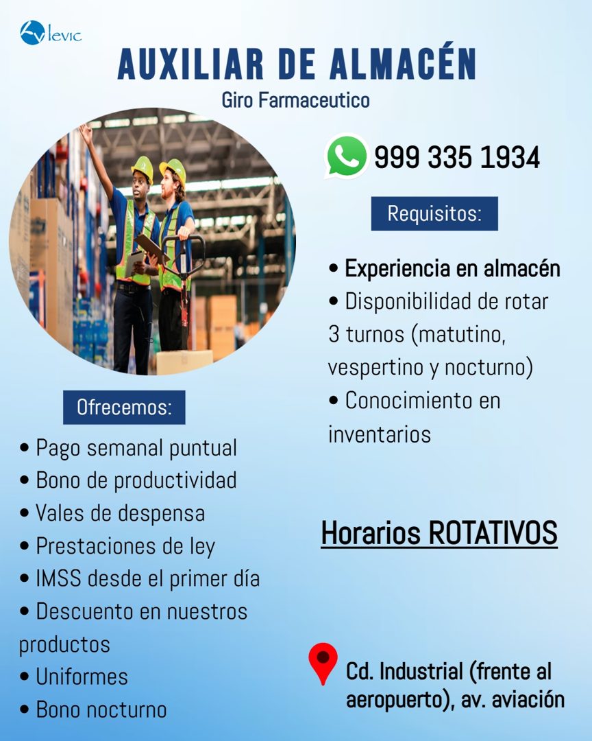 Banner del anuncio de la vacante: levic · AUXILIAR DE ALMACÉN · Giro Farmaceutico · 999 335 1934 · Requisitos: · • Experiencia en almacén · • Disponibilidad de rotar · 3 turn