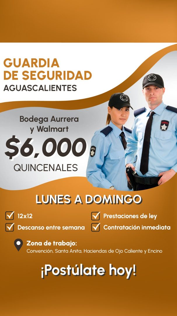 Banner del anuncio de la vacante: GUARDIA · DE SEGURIDAD · AGUASCALIENTES · Bodega Aurrera · y Walmart · $6,000 · QUINCENALES · LUNES A DOMINGO · Prestaciones de ley · Contra