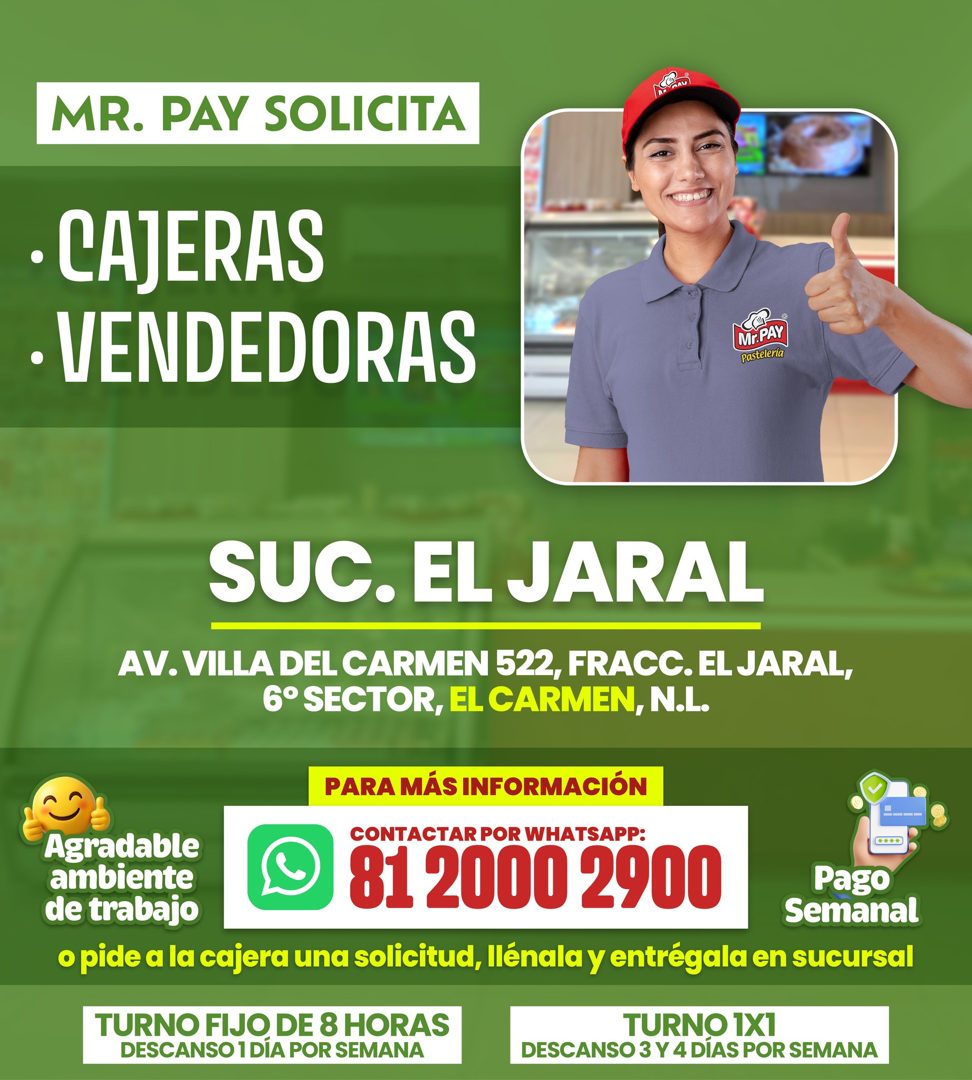 Banner del anuncio de la vacante: MR. PAY SOLICITA · • CAJERAS · • VENDEDORAS · Mr.PAY · Pasteleria · SUC. EL JARAL · AV. VILLA DEL CARMEN 522, FRACC. EL JARAL, · 6° SECTOR, 