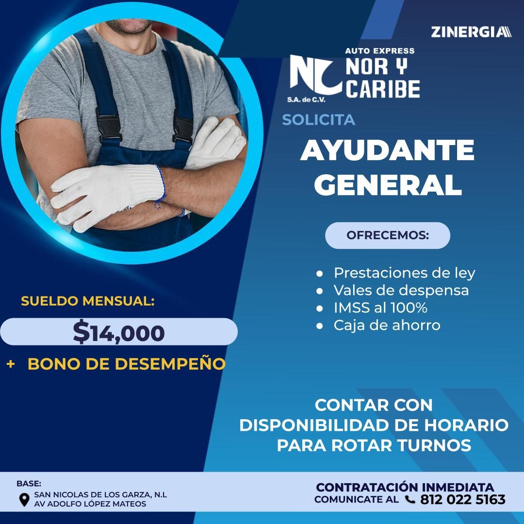 Banner del anuncio de la vacante: ZINERGIAI · AUTO EXPRESS · NC · NOR Y · CARIBE · S.A. de C.V. · SOLICITA · AYUDANTE · GENERAL · OFRECEMOS: · • Prestaciones de ley · • Vales