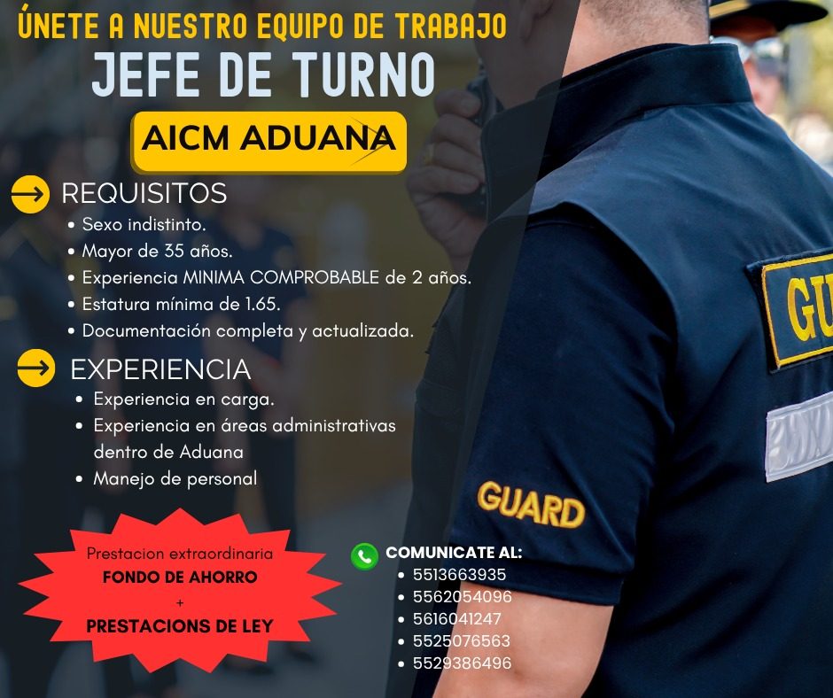 Banner del anuncio de la vacante: ÚNETE A NUESTRO EQUIPO DE TRABAJO · JEFE DE TURNO · AICM ADUANA · → · → · REQUISITOS · • Sexo indistinto. · • Mayor de 35 años. · • Experien
