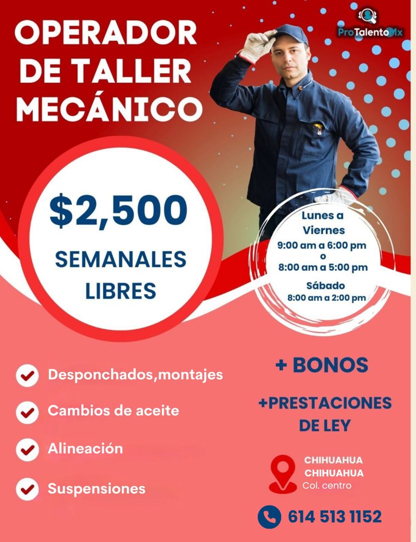 Banner del anuncio de la vacante: OPERADOR · DE TALLER · MECÁNICO · $2,500 · SEMANALES · LIBRES · • Desponchados, montajes · Cambios de aceite · • Alineación · • Suspensiones