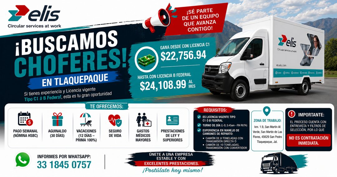 Banner del anuncio de la vacante: elis · Circular services at work · ¡BUSCAMOS · CHOFERES! · EN TLAQUEPAQUE · Si tienes experiencia y Licencia vigente · Tipo C1 ó B Federal, 