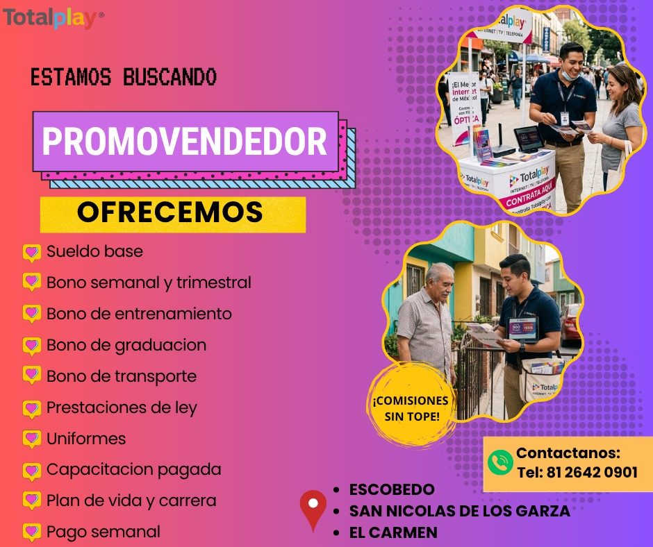 Banner del anuncio de la vacante: Totalplay® · •alplay · ATEANET [TV TELEFOKA · ESTAMOS BUSCANDO · PROMOVENDEDOR · •El Me or · interr at · de MeX N · ÓPTI:A · 70 Ta5 · - Tota