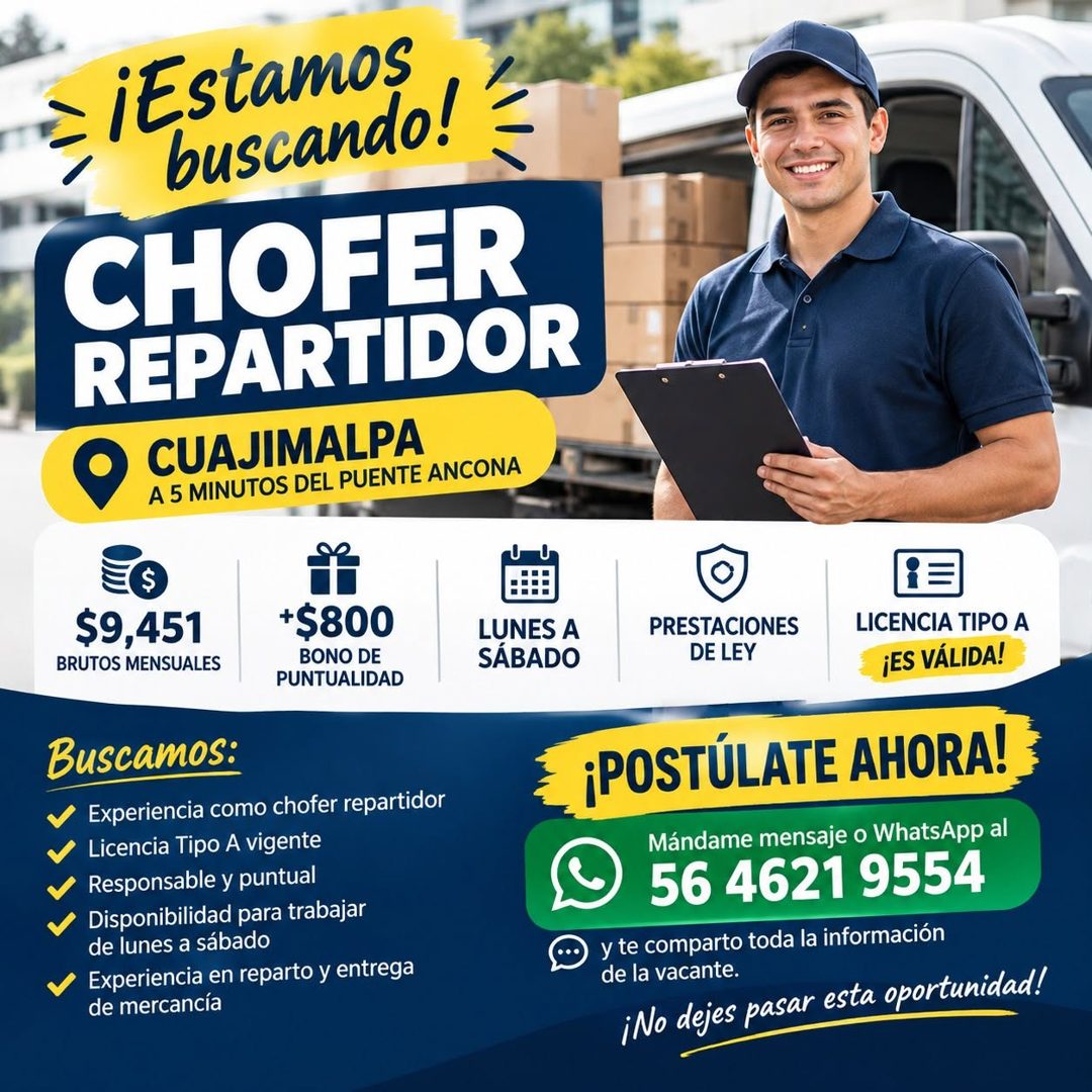 Banner del anuncio de la vacante: ¡Estamos · buscando! · CHOFER · REPARTIDOR · CUAJIMALPA · A 5 MINUTOS DEL PUENTE ANCONA · $9,451 · BRUTOS MENSUALES · +$800 · BONO DE · PUNT