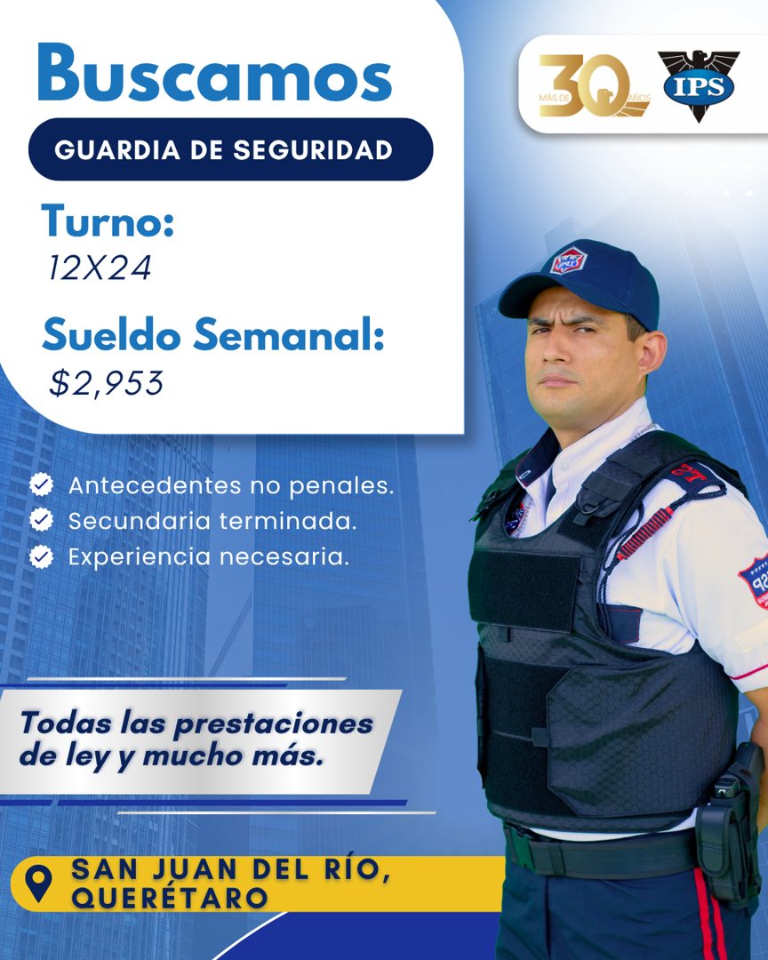 Banner del anuncio de la vacante: Buscamos · GUARDIA DE SEGURIDAD · Turno: · 12X24 · Sueldo Semanal: · $2,953 · V Antecedentes no penales. · e Secundaria terminada. · • Exper