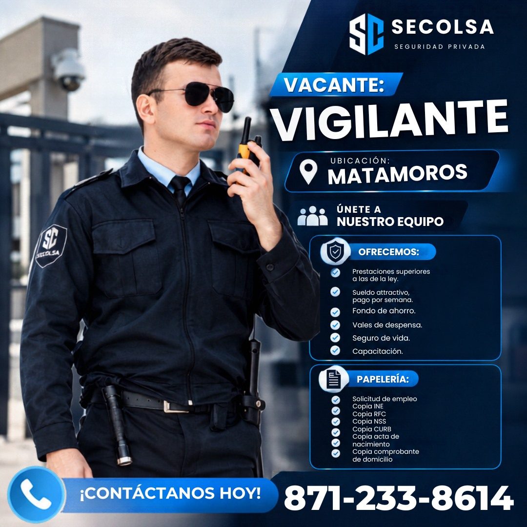 Banner del anuncio de la vacante: SECOLSA · SEGURIDAD PRIVADA · VACANTE: · VIGILANTE · UBICACIÓN: · MATAMOROS · ÚNETE A · NUESTRO EQUIPO · SEEDLSA · OFRECEMOS: · Prestaciones