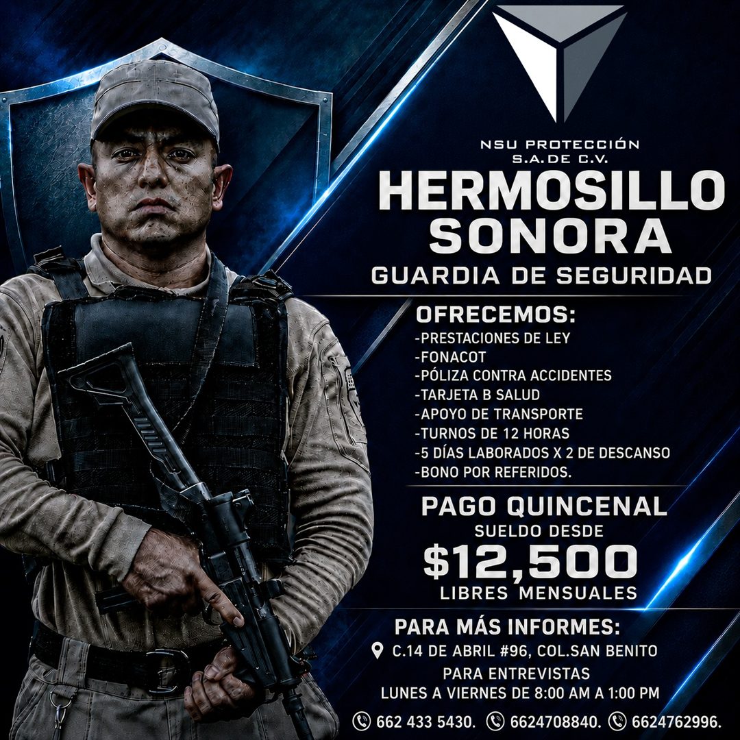 Banner del anuncio de la vacante: NSU PROTECCIÓN · S.A. DE C.V. · HERMOSILLO · SONORA · GUARDIA DE SEGURIDAD · OFRECEMOS: · -PRESTACIONES DE LEY · -FONACOT · -PÓLIZA CONTRA A