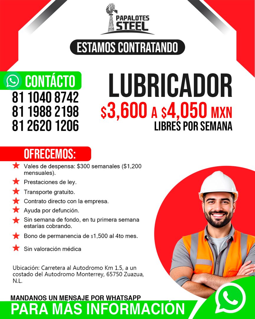 Banner del anuncio de la vacante: PAPALOTES · STEEL · ESTAMOS CONTRATANDO · CONTÁCTO · 81 1040 8742 · 81 1988 2198 · 81 2620 1206 · LUBRICADOR · $3,600 A $4,050 MXN · LIBRES 