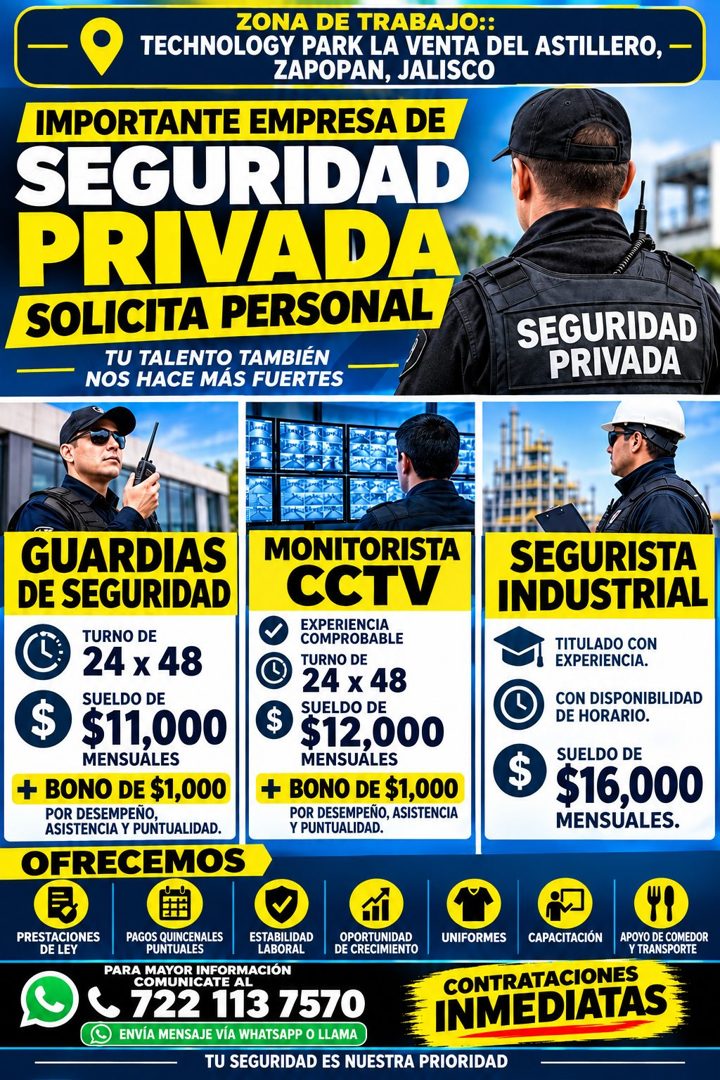 Banner del anuncio de la vacante: ZONA DE TRABAJO:: · TECHNOLOGY PARK LA VENTA DEL ASTILLERO, - · ZAPOPAN, JALISCO · IMPORTANTE EMPRESA DE · SEGURIDAD · PRIVADA · SOLICITA PE