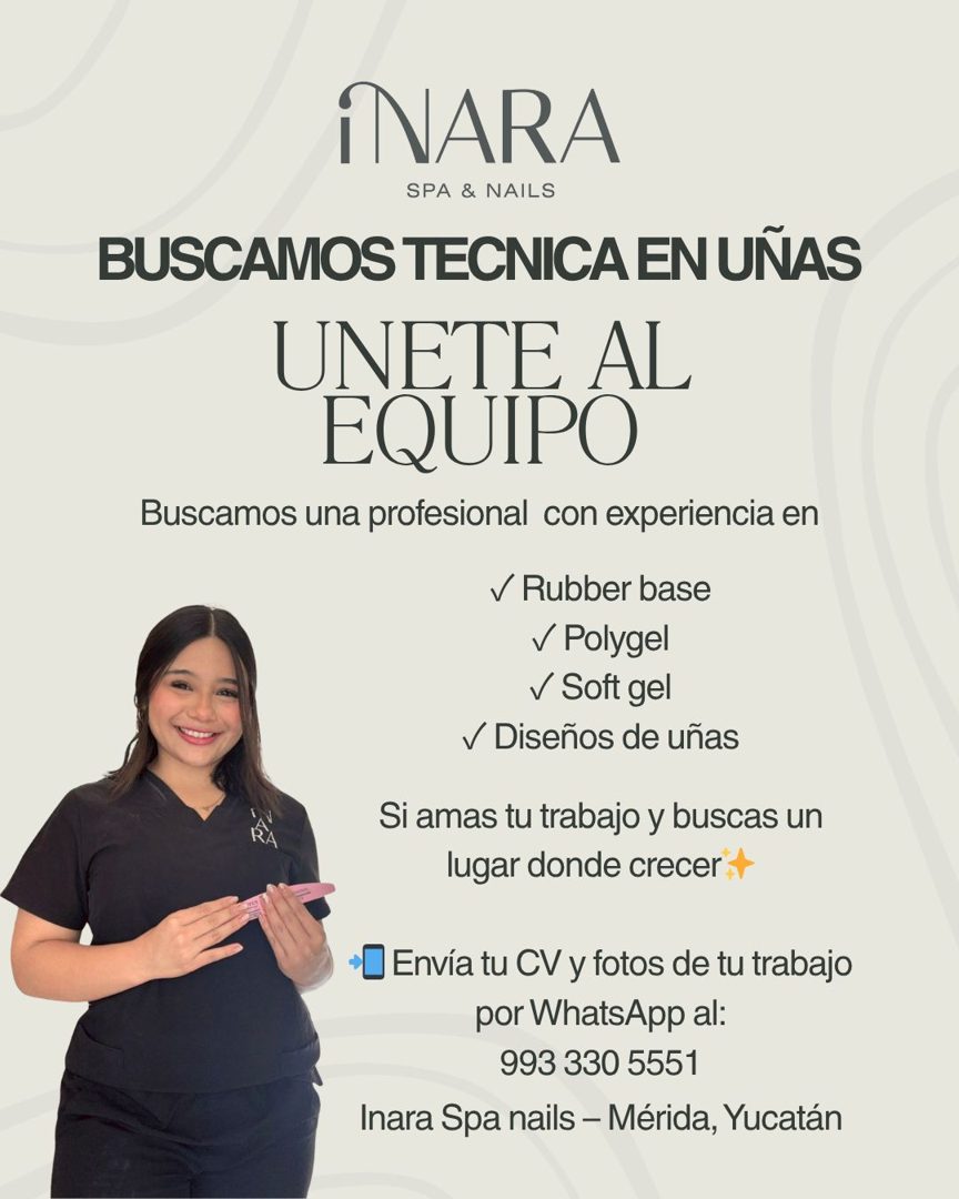 Banner del anuncio de la vacante: iNARA · SPA & NAILS · BUSCAMOS TECNICA EN UÑAS · UNETF AL · EQUIPO · Buscamos una profesional con experiencia en · / Rubber base · V Polygel