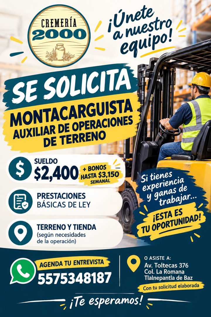Banner del anuncio de la vacante: CREMERÍA · 2000 · ¡únete · a nuestro · equipo! · SE SOLICITA · MONTACARGUISTA · AUXILIAR DE OPERACIONES · DE TERRENO · $ · SUELDO · $2,400 H
