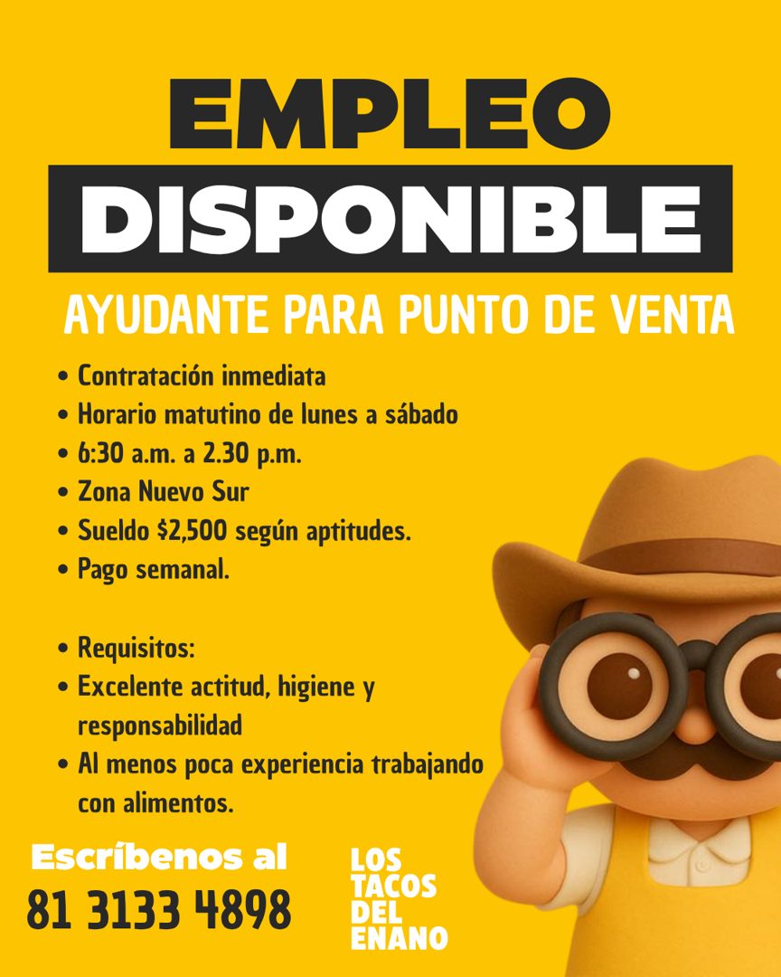 Banner del anuncio de la vacante: EMPLEO · DISPONIBLE · AYUDANTE PARA PUNTO DE VENTA · • Contratación inmediata · • Horario matutino de lunes a sábado · • 6:30 a.m. a 2.30 p.