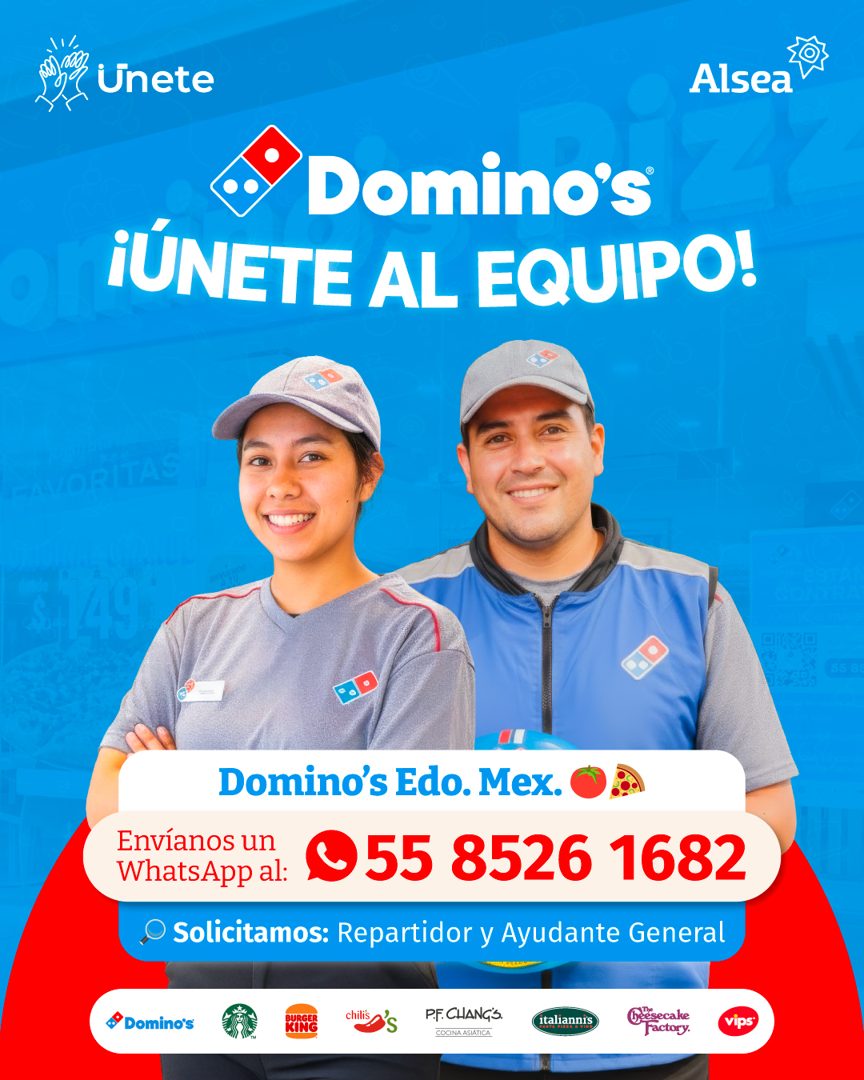 Banner del anuncio de la vacante: Unete · Alsea · Domino's · ¡ÚNETE AL EQUIPO! · VORITAS · Domino's Edo. Mex. · Envíanos un · WhatsApp al: · © 55 8526 1682 · Solicitamos: Rep
